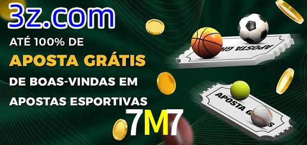 7M7 Ate 100% de Aposta Gratis